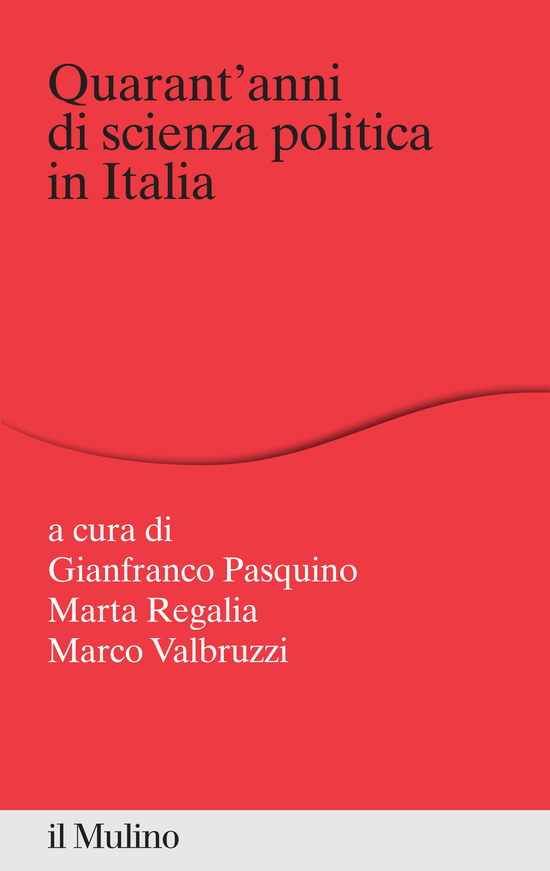 Copertina del libro Quarant'anni di scienza politica in Italia