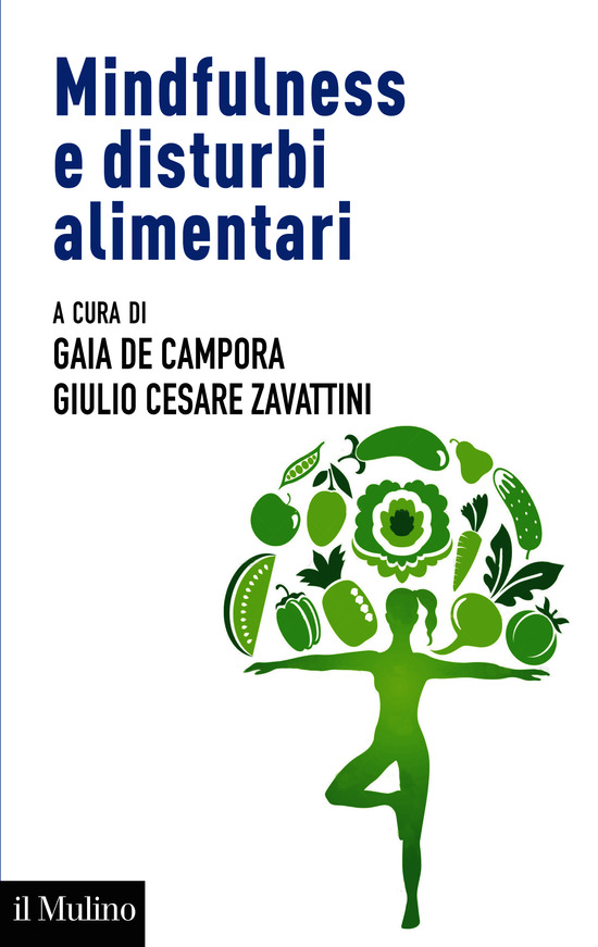 Copertina del libro Mindfulness  e disturbi alimentari (Valutazione e intervento nel ciclo di vita  secondo la prospettiva della regolazione  emotiva)