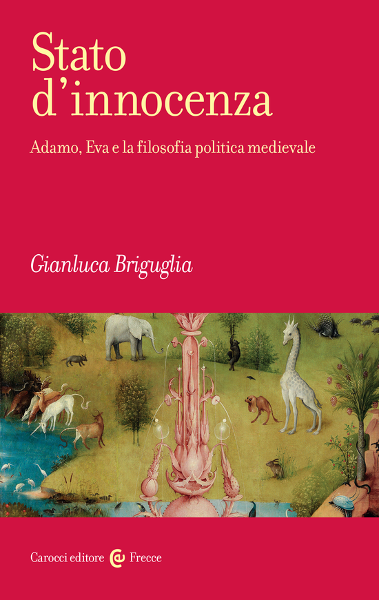 Copertina del libro Stato d’innocenza (Adamo, Eva e la filosofia politica medievale)